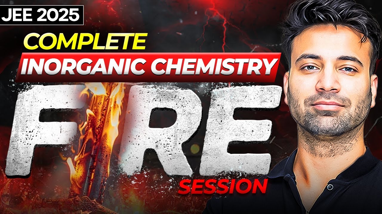 JEE Main 2025 | Complete Inorganic Chemistry from Basics | part 1