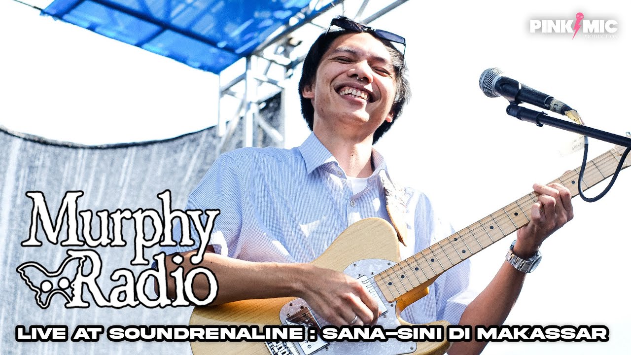 MURPHY RADIO LIVE AT SOUNDRENALINE: SANA-SINI DI MAKASSAR