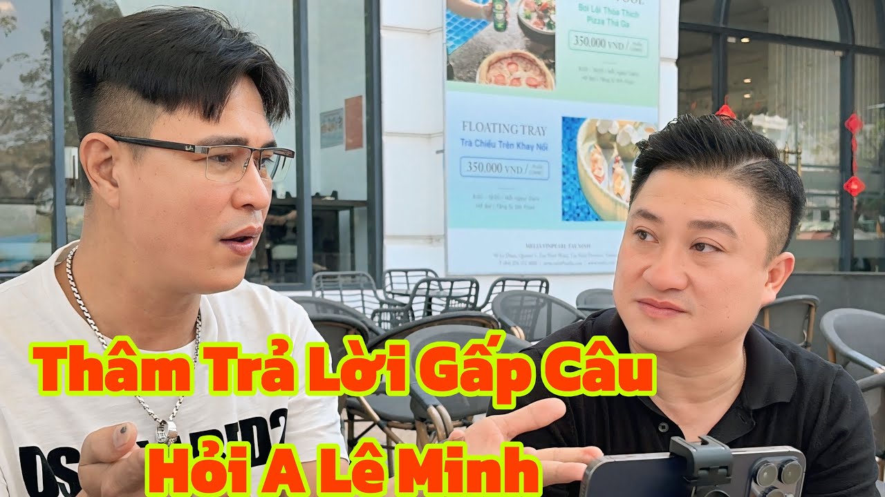 Anh Lê Minh Yêu Cầu Thâm Trả Lời Tại Sao Biết Thời Gian PT 4/9 Sắp Diễn Ra