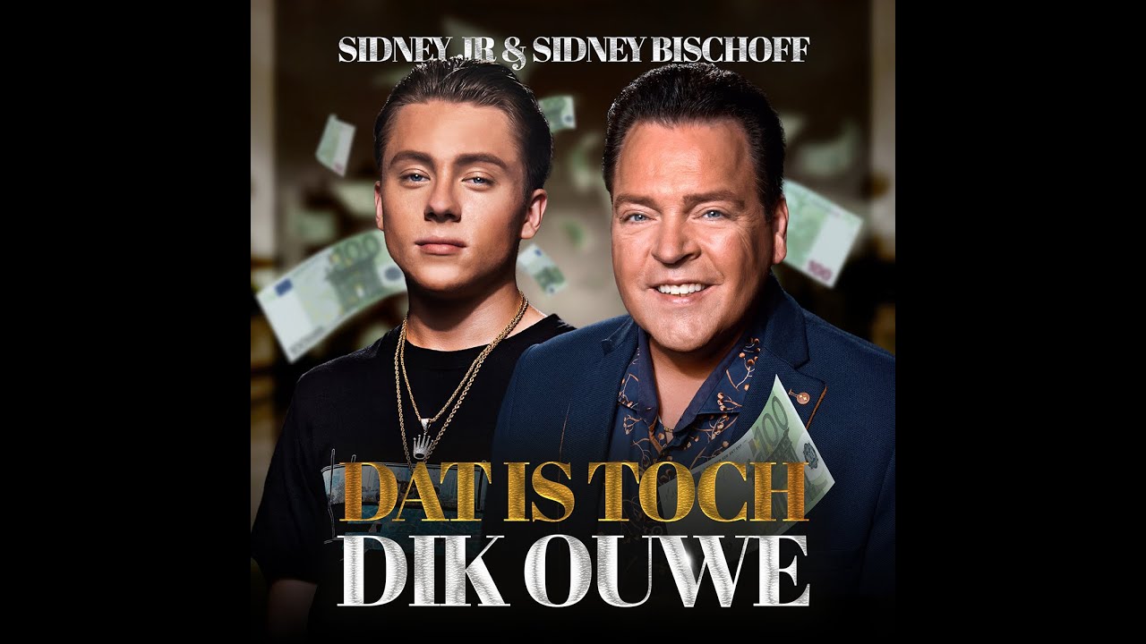 Sidney Bischoff & Sidney jr - Dat is toch dik ouwe