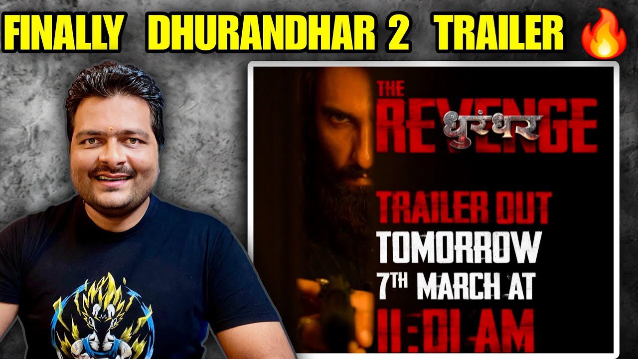 Dhurandhar 2 TRAILER कल 🔥 ऐसा CRAZE कभी नहीं देखा 😎