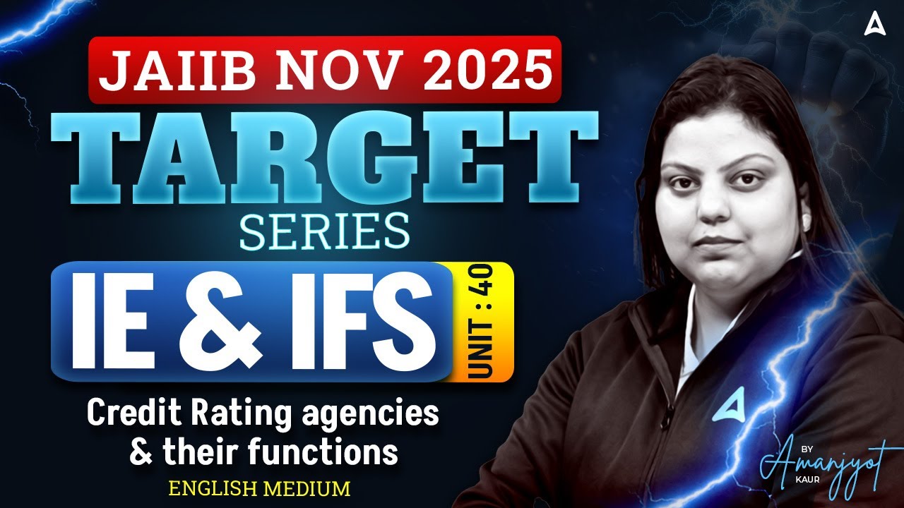 JAIIB НОЯБРЬ 2025 | Серия TARGET | IE & IFS, БЛОК 40. Кредитно-рейтинговые агентства и их функции