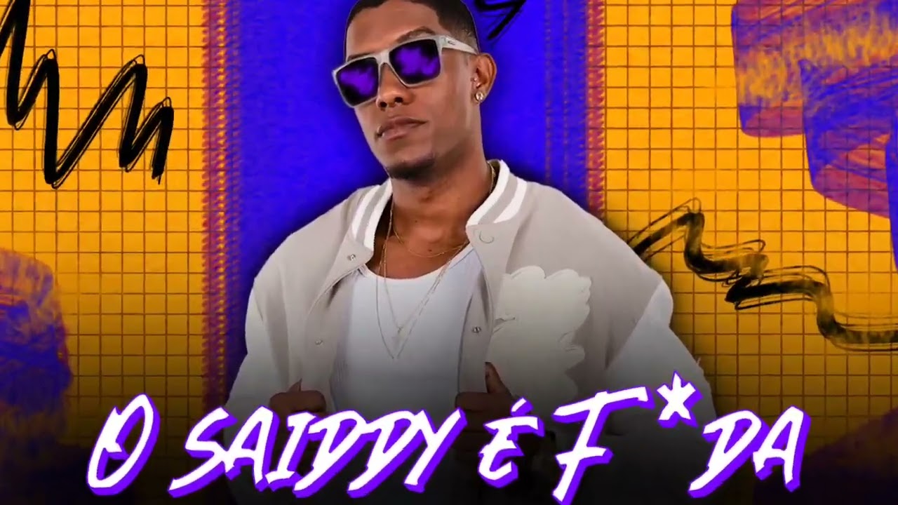 SAIDDY BAMBA - O SAIDDY É F%DA - VERÃO 2024 (COMPLETO)