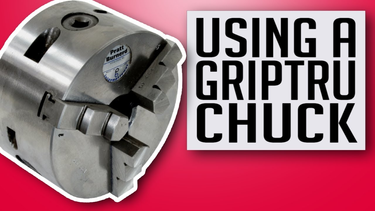 How To Adjust a Griptru Lathe Chuck