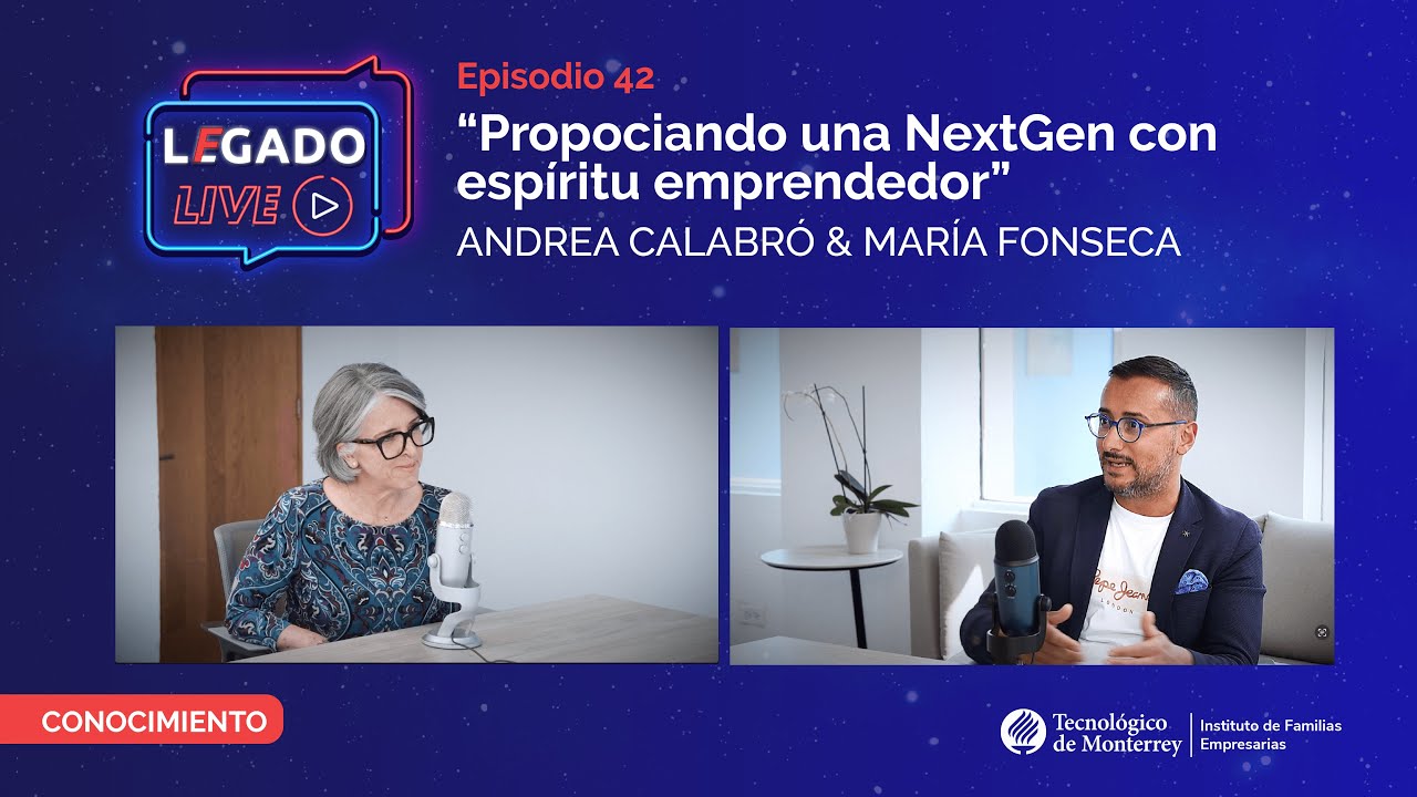 Ep 42 Propiciando una NextGen con espíritu emprendedor, Andrea Calabrò | LEGADO Live