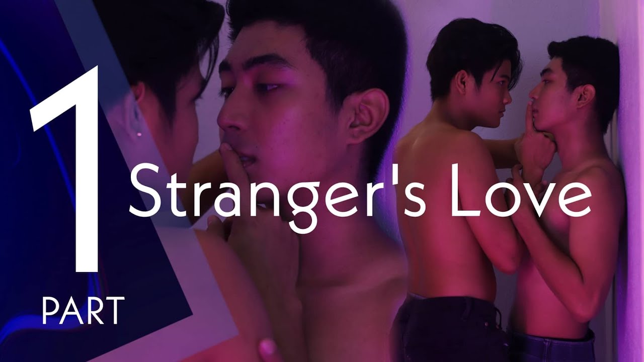 STRANGERS LOVE part 1