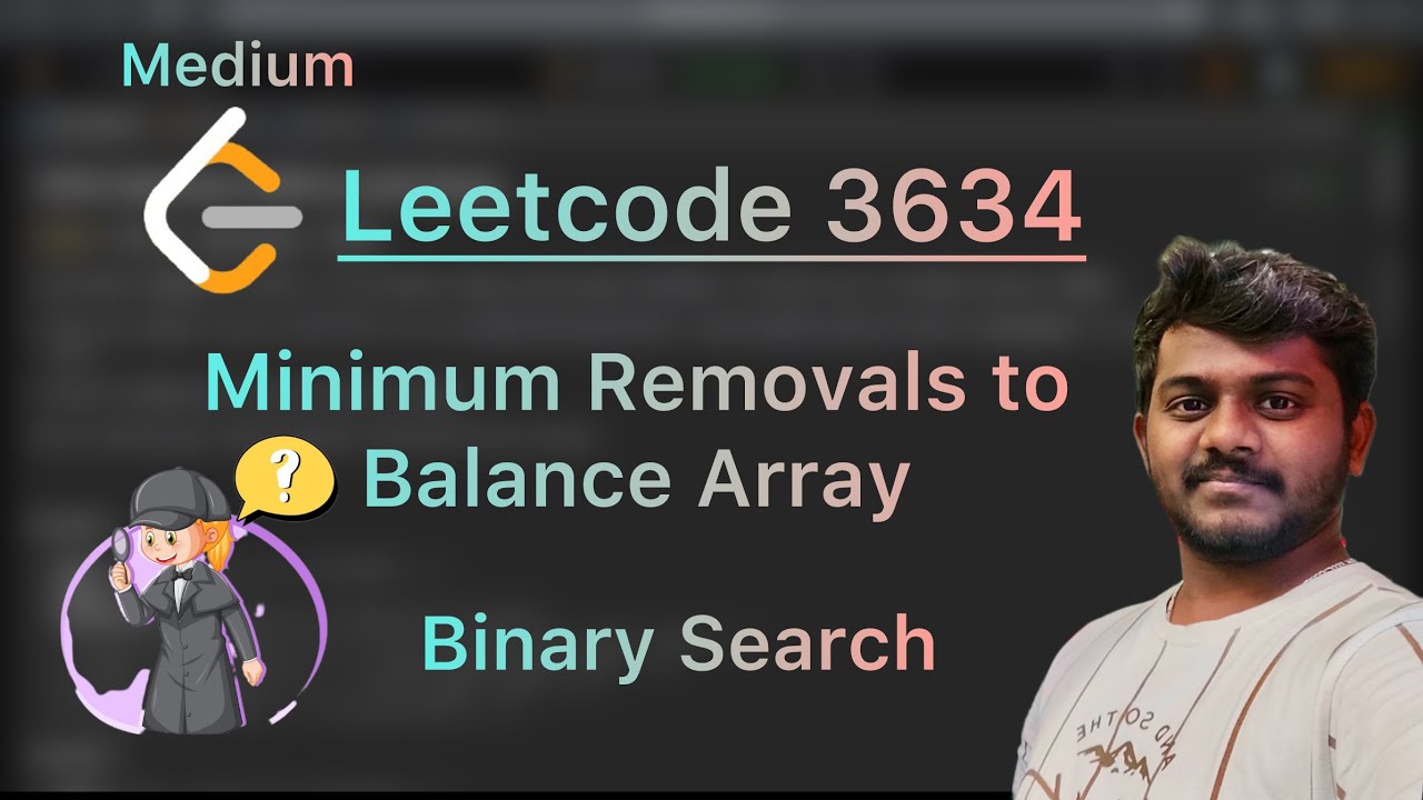 Leetcode 3634. Minimum Removals to Balance Array