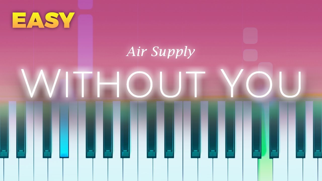Air Supply - Without You - EASY Piano Instrumental TUTORIAL by Piano Fun Play