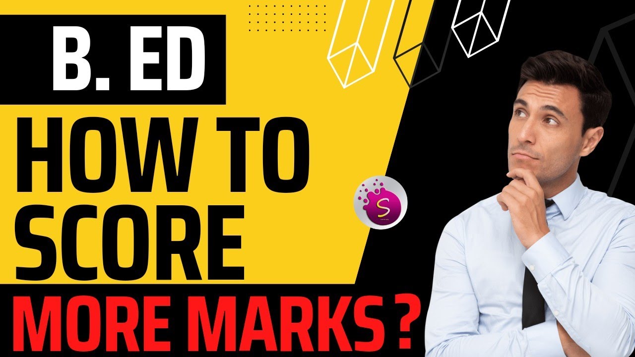 How to score more marks in b. ed? / tips / start to study