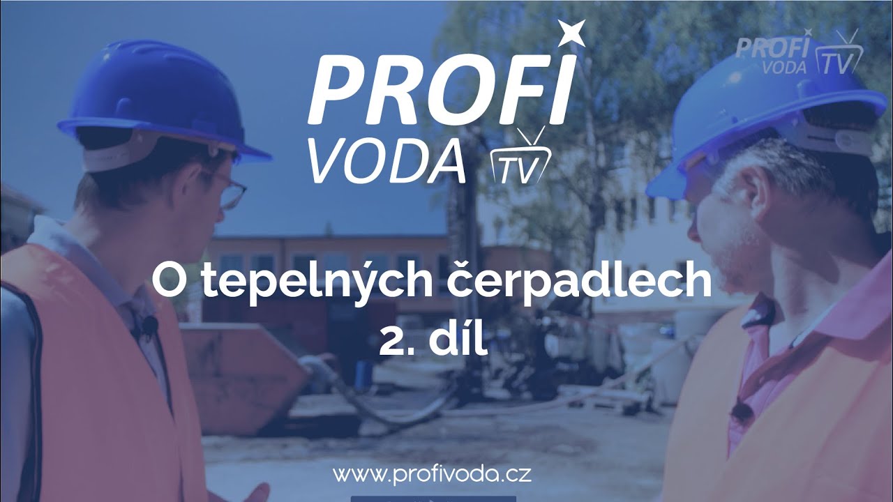 Zažijte teplo bez přehnaných nákladů: realizace tepelných čerpadel v praxi - díl 2 | Profivoda TV