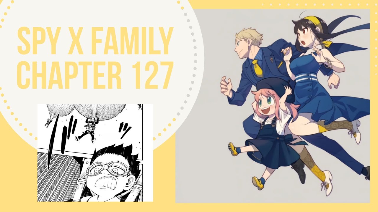 Spy x Family Chapter 127 Part 1