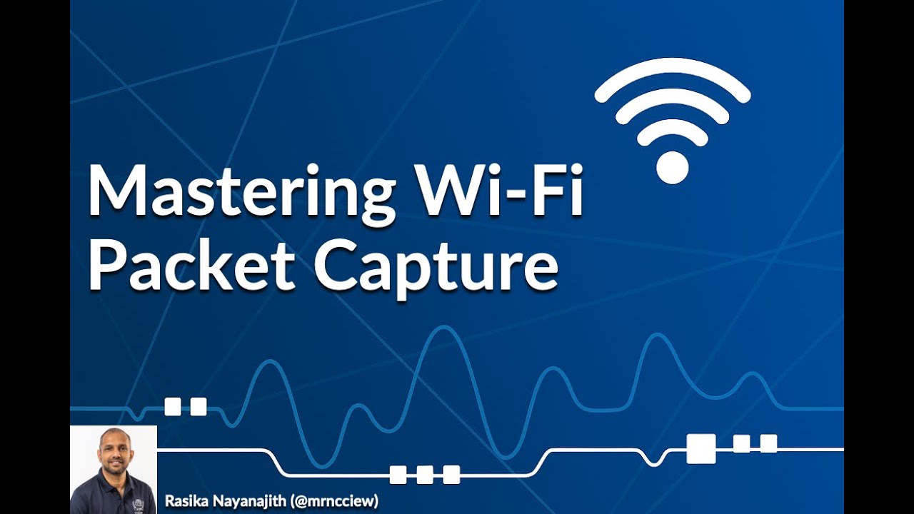 [01] Master Wi-Fi Troubleshooting (Packet Capture Basics)