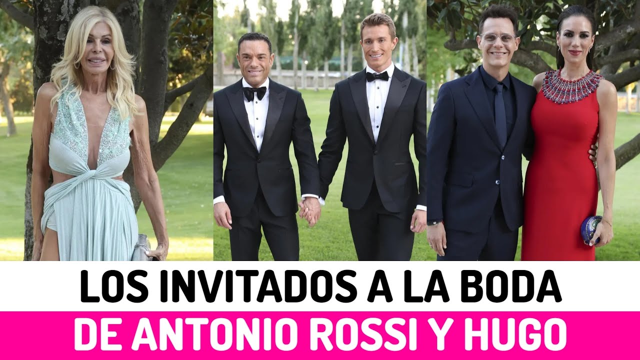 🔴La ELEGANCIA de los INVITADOS FAMOSOS a la GRAN BODA de ANTONIO ROSSI y HUGO FUERTES