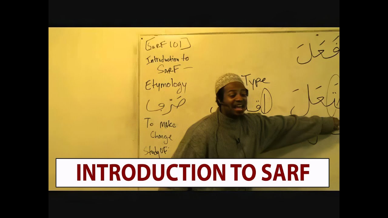 Introduction to the science of Morphology ( Sarf)