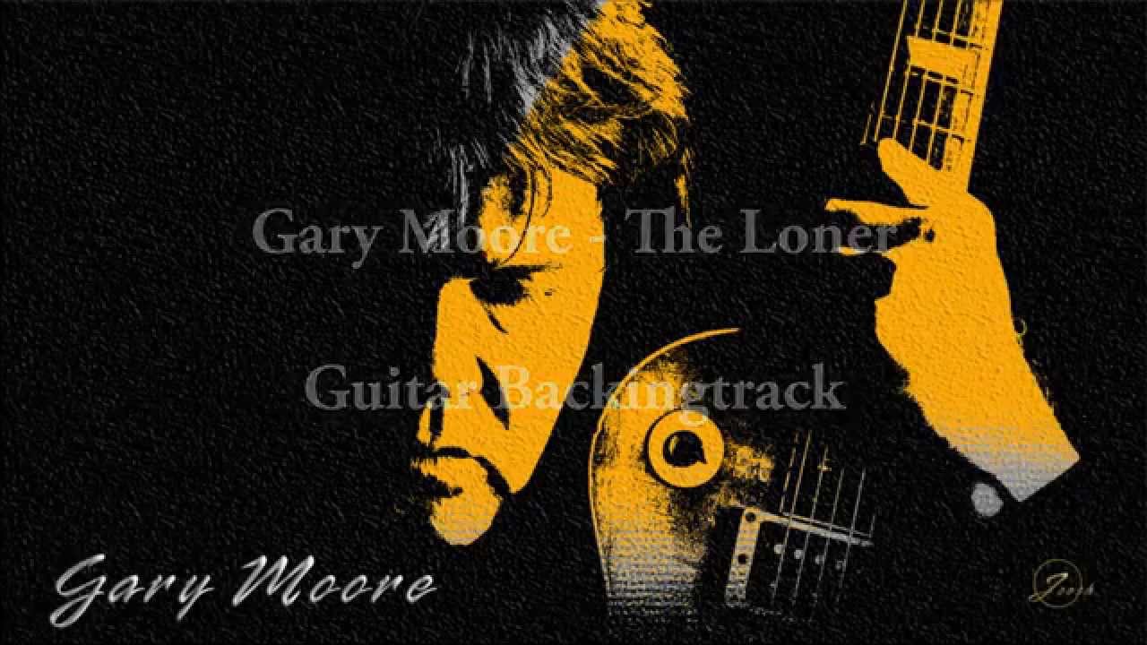 The Loner - GaryMoore (HD Backingtrack for Guitar)