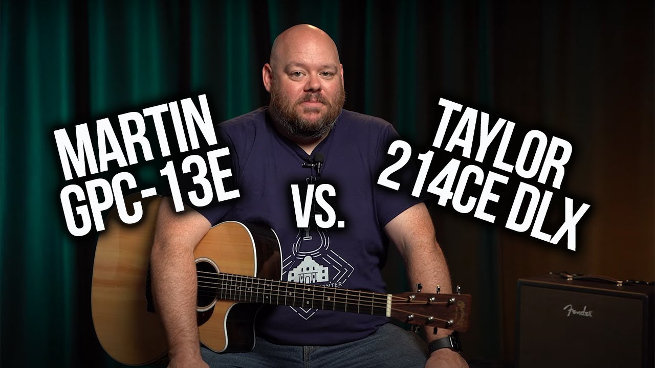 Martin GPC-13e vs. Taylor 214ce Deluxe