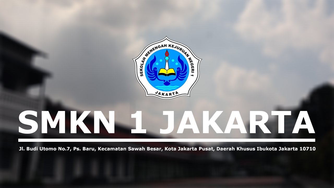 PROFILE SMKN 1 JAKARTA 2021