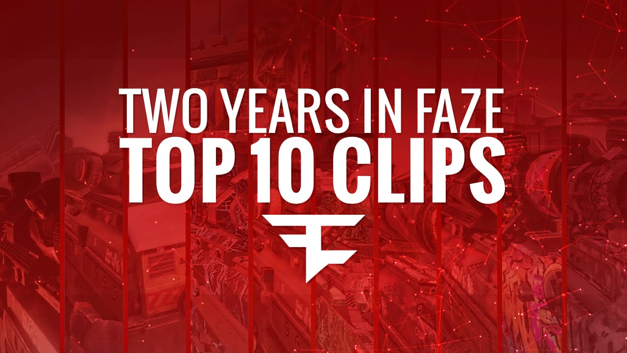 TOP 10 FAVORITE CLIPS - 2 YEARS IN FAZE!