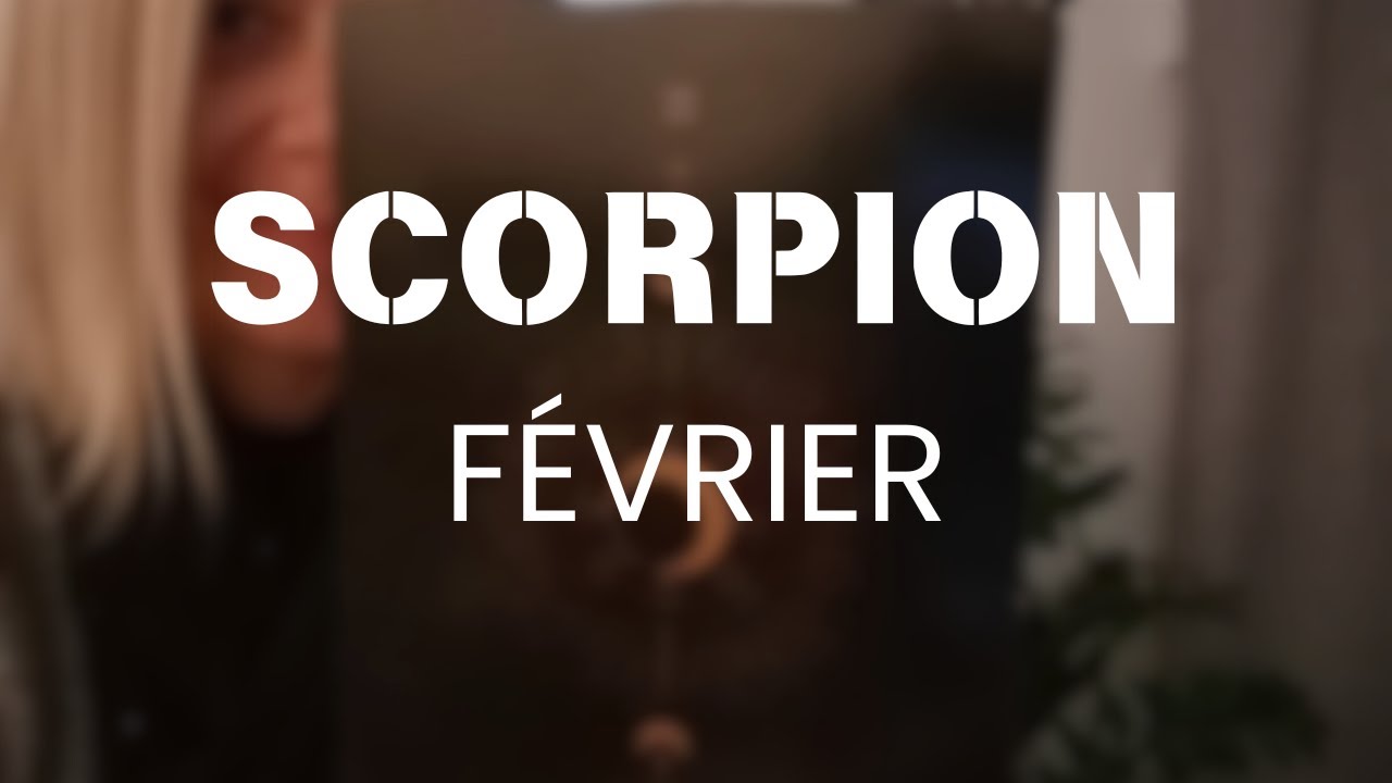 SCORPION FÉVRIER 2026 / VOS DOUTES MENTENT ! LA ROUE TOURNE 🧭 / GUIDANCE INTUITIVE GÉNÉRALE 