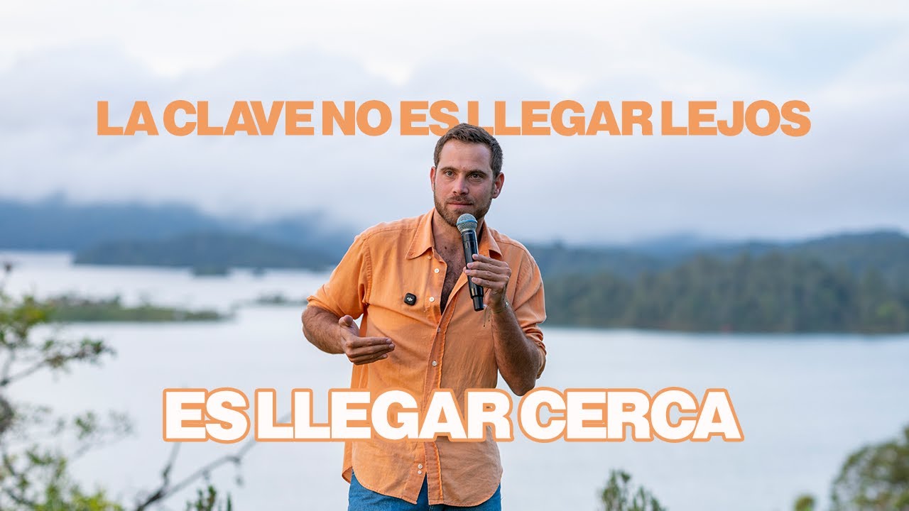 La clave no es llegar lejos, es llegar cerca.