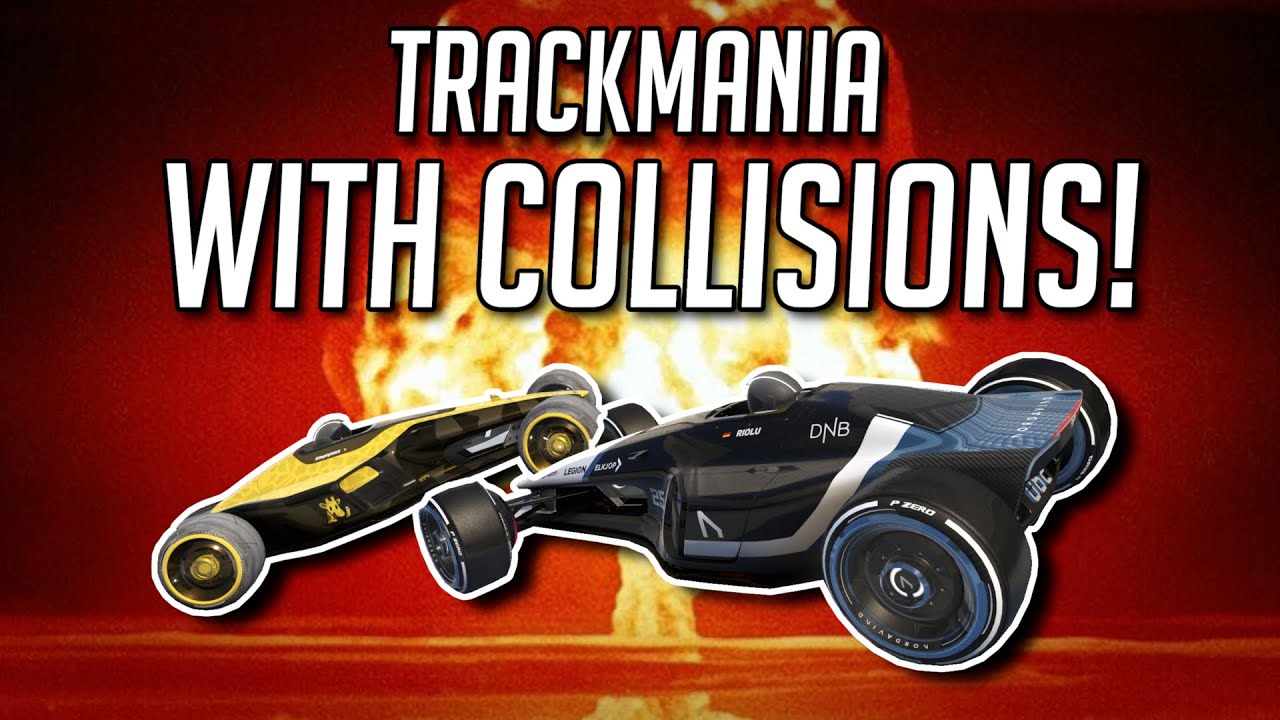 Trackmania but with COLLISIONS