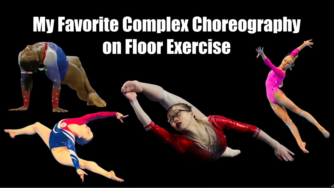 My Favorite Complex Choreography on Floor Exercise
