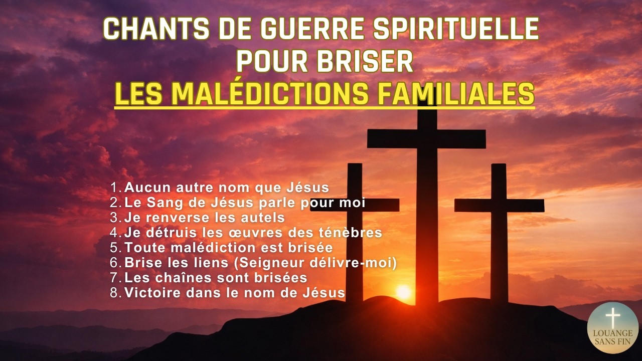 Chants de Guerre Spirituelle – Musique Prophétique pour Briser les Malédictions Familiales