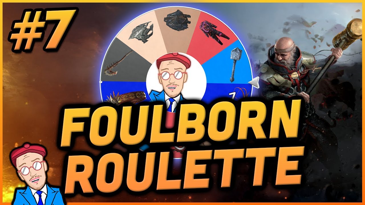 You can't win 'em all - Foulborn Roulette #7 - PoE 3.27