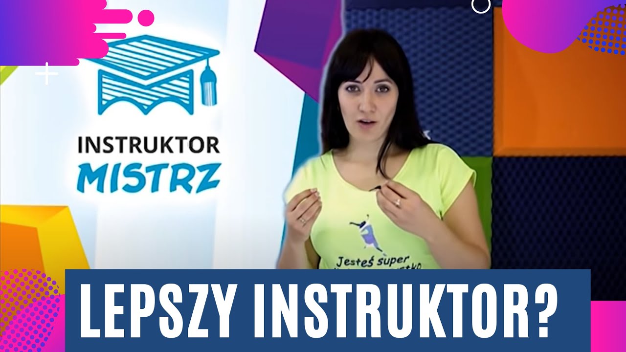 Jak być lepszym instruktorem? Jak pracować z dziećmi? Jak prowadzić lepsze zajęcia z dziećmi?