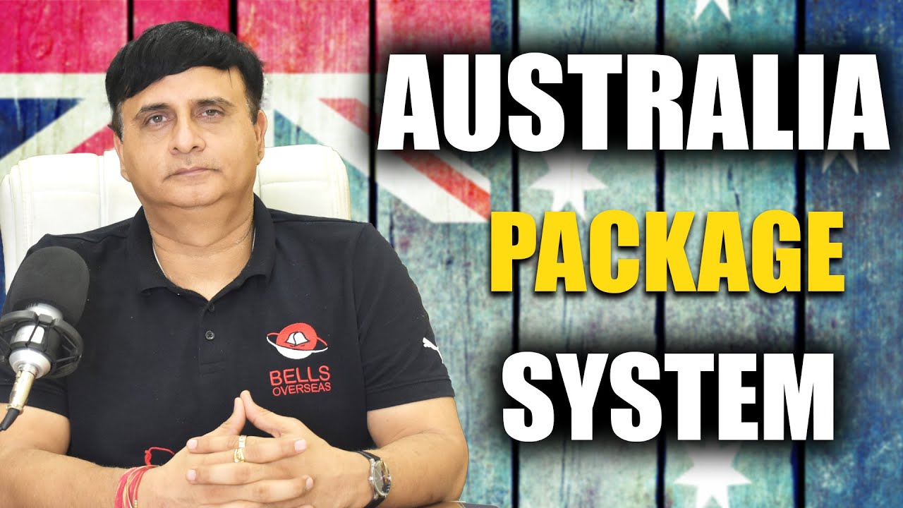 Australia Package System | Latest Update 2024 | Kapil Bhatia