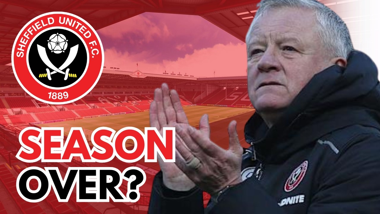 Is Sheffield United's Season Now Over | A Shocking Performance!