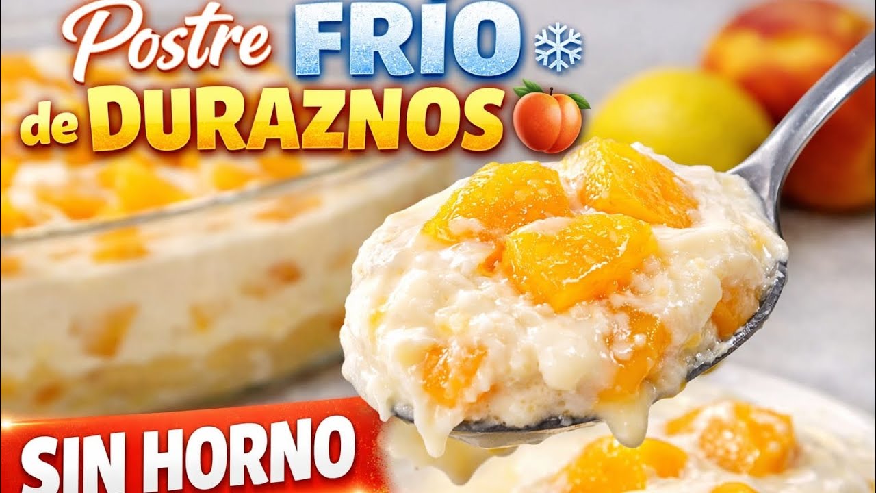 Postre FRIO de DURAZNOS 🍑 ❄️| con crema y leche condensada.#viralvideo 