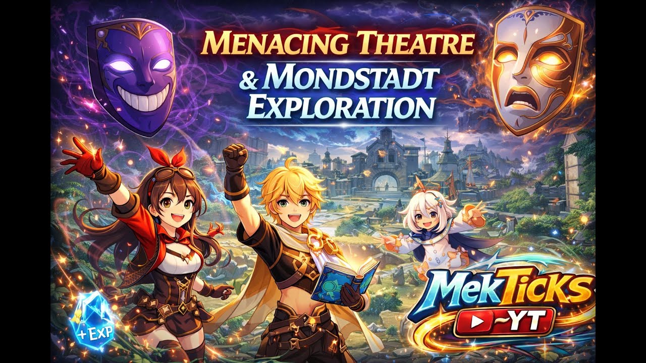 Menacing Theatre & Mondstadt Exploration | Genshin Impact Adventure | MekTicks~YT