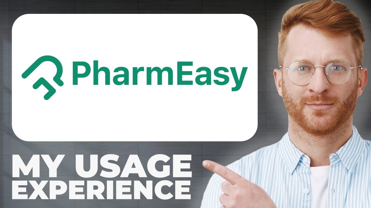 PharmEasy Online Pharmacy Review - Usage Experience