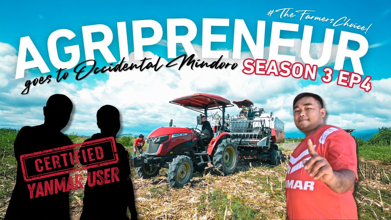 AGRIPRENEUR Season 3 Ep 4: Certified YANMAR User ng Occidental Mindoro!