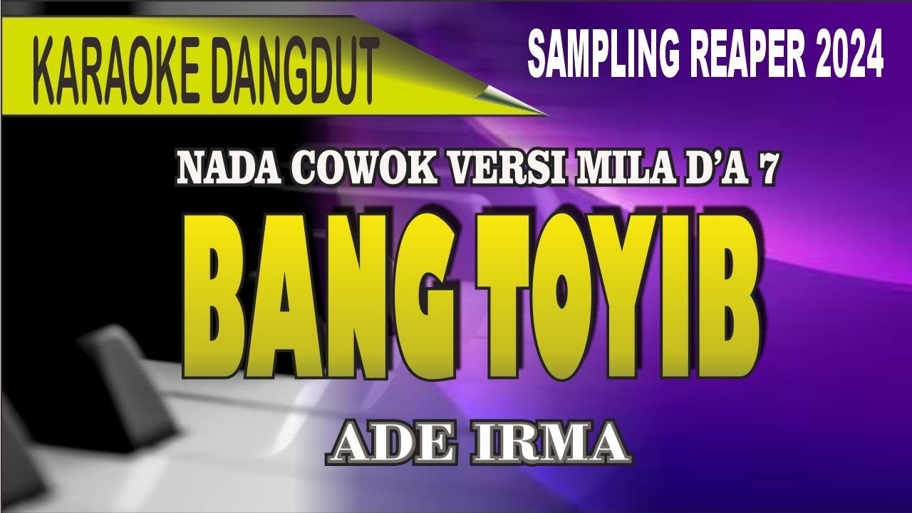 Karaoke Bang toyib (Nada pria) - Versi Mila D'a7