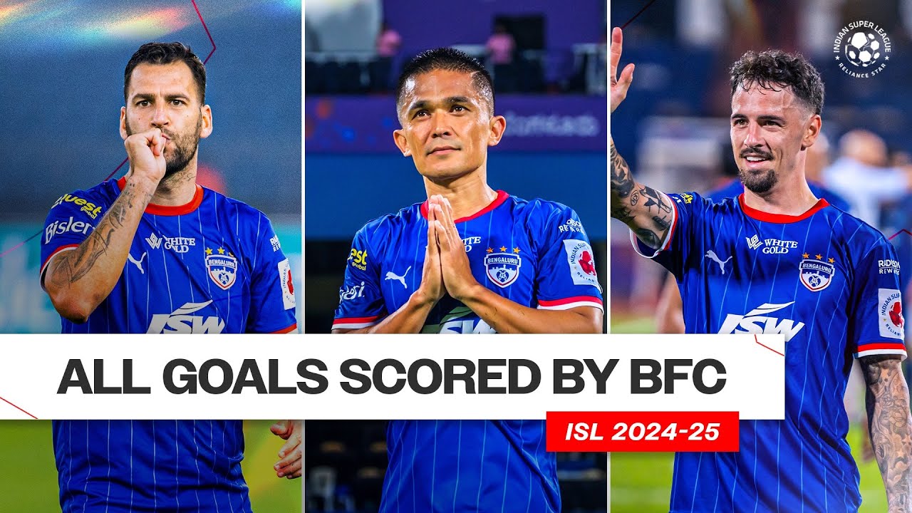 Bengaluru FC's All Goals in ISL 2024-25