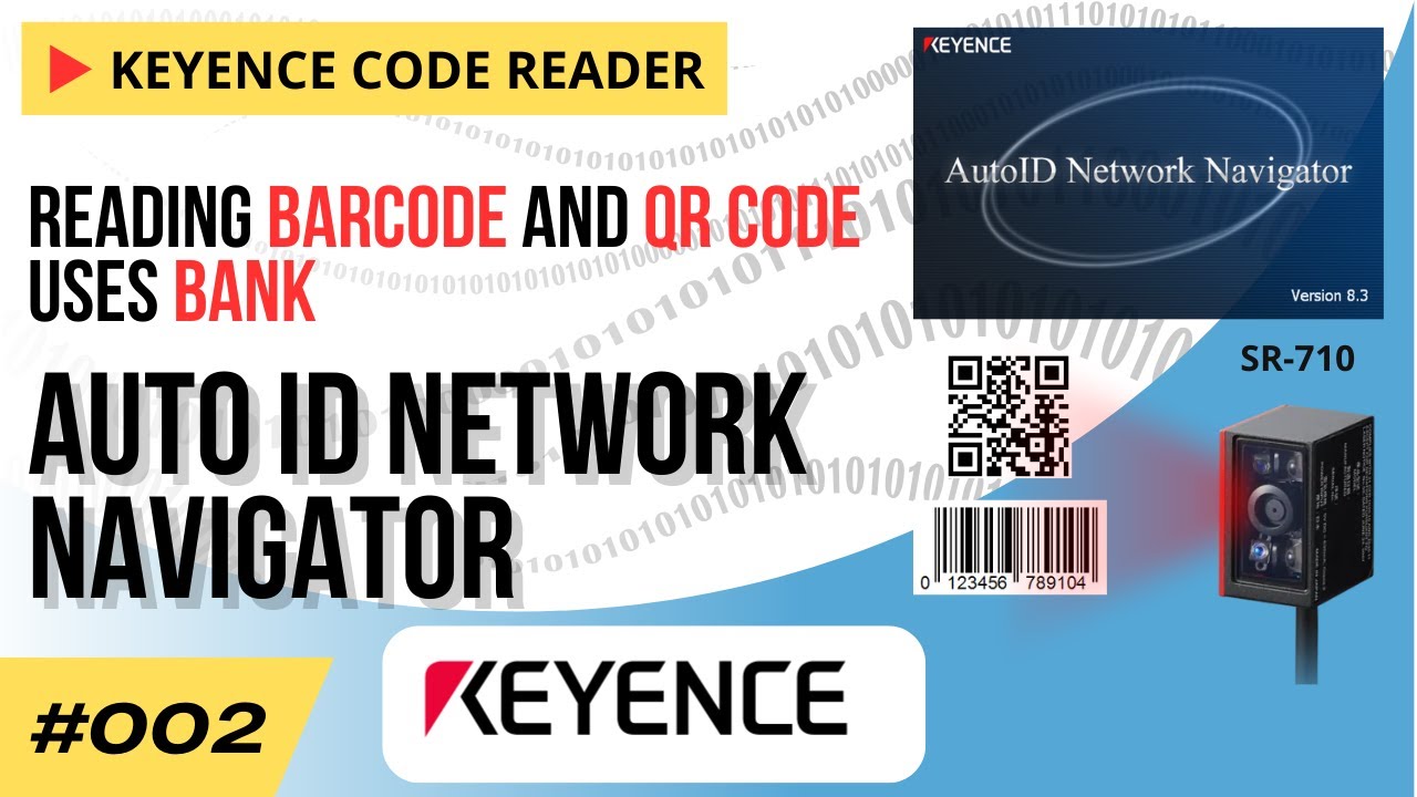 How to Keyence SR-710 Reading Barcode and 2D Code uses Bank Data | Keyence Auto ID Network Navigator