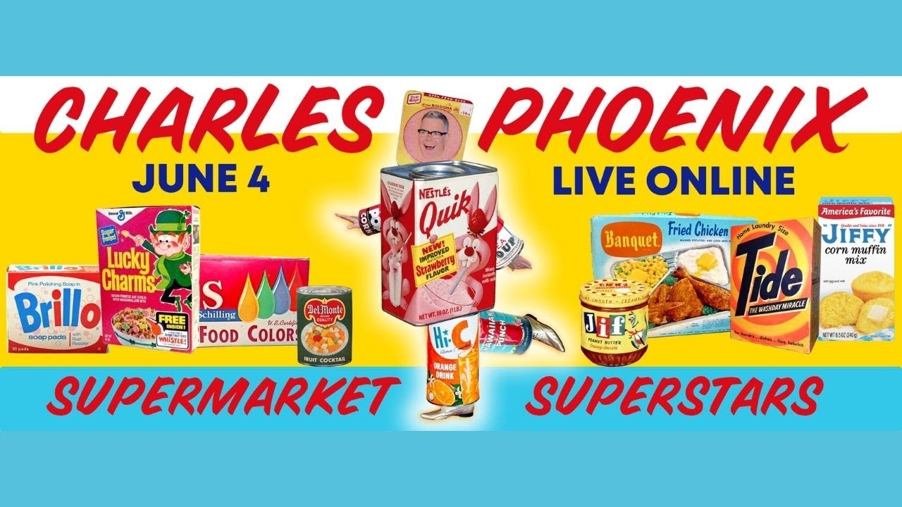 Charles Phoenix Presents - Supermarket Superstars