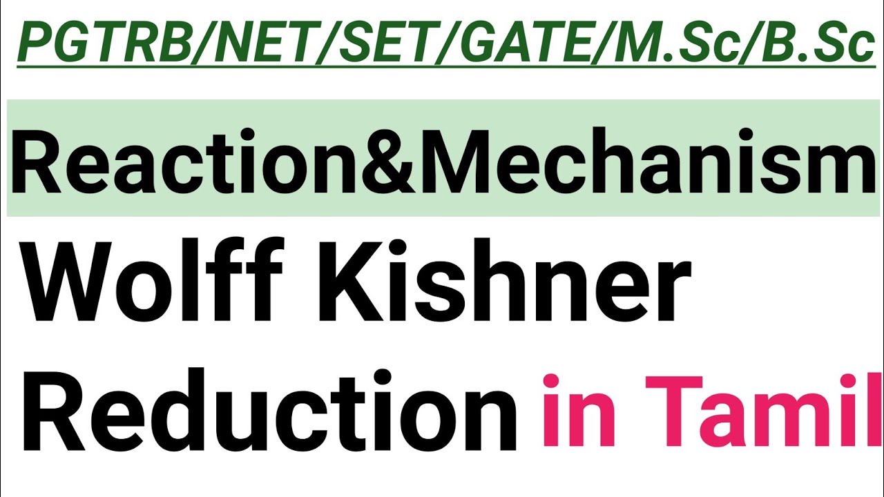13. Wolff Kishner Reduction of aldehyde & ketones Reaction with mechanism-in Tamil