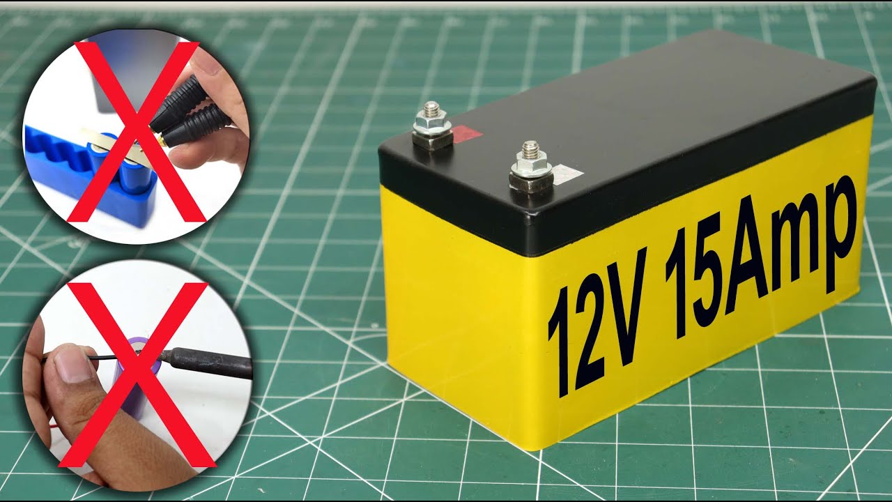 How To Make 12V 15Amp Lithium Battery Without Spot Welding and Soldering