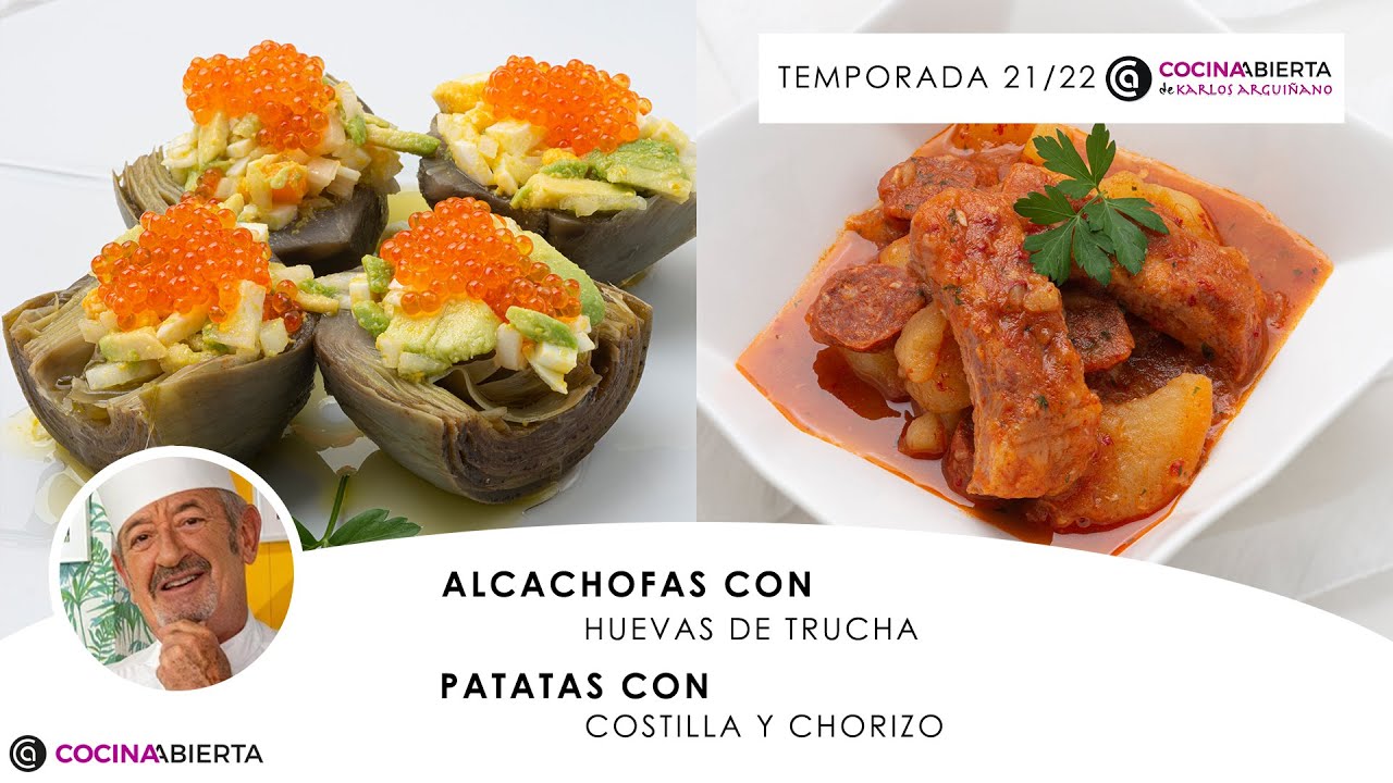 ALCACHOFAS con huevas de trucha y PATATAS con COSTILLA y CHORIZO🍲Cocina Abierta de Karlos Arguiñano