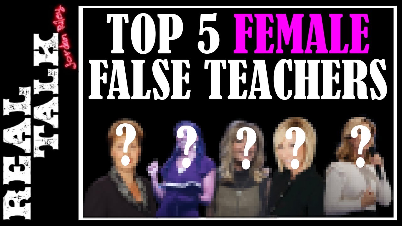 Top 5 female false teachers revealed | false teachers exposed