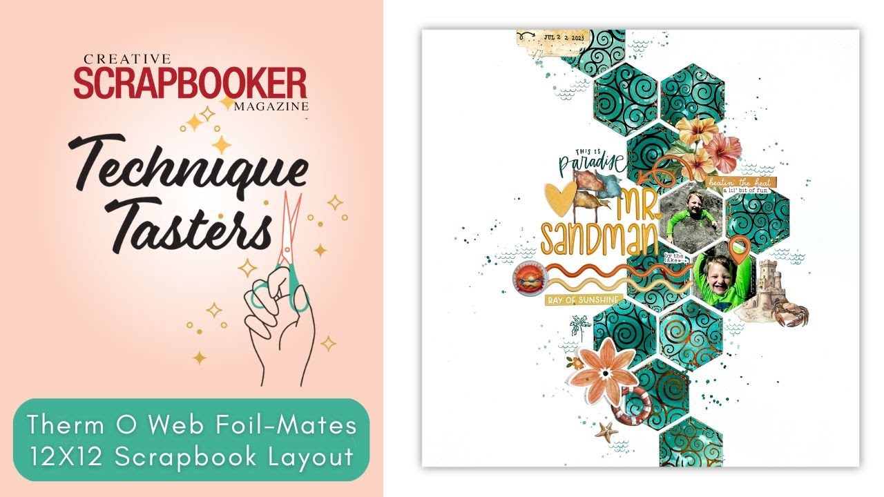 Technique Tasters #408 | Foil-Mates 12 x 12 Scrapbook Layout with Jessica Michaels and Therm O Web
