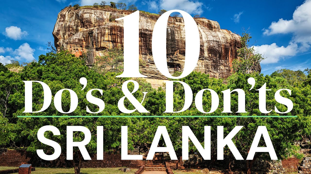 10 DO'S & DON'TS IN SRI LANKA | REISTIPS IN 4K | TRAVELWORLD