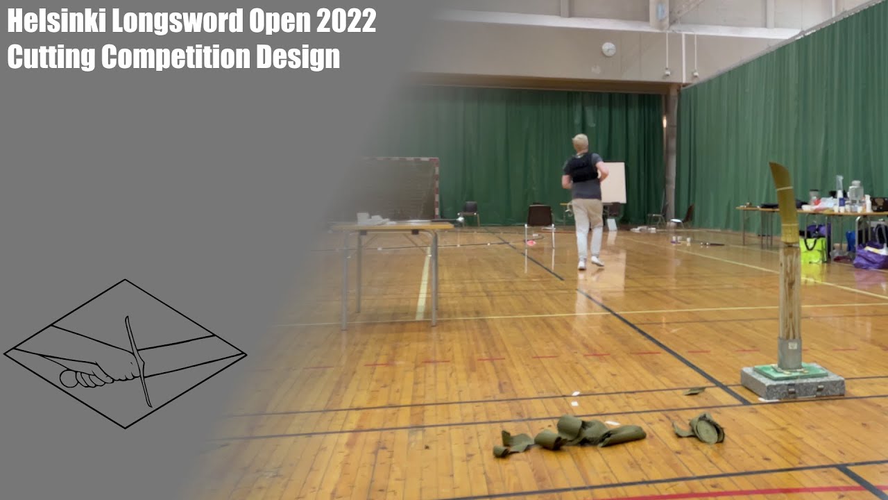 Helsinki Longsword Open 2022 - Cutting Competition Design