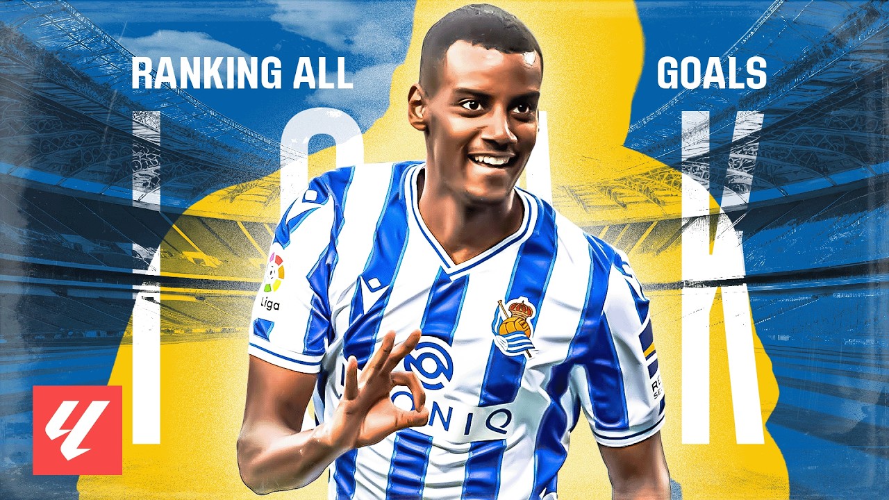 Ordenamos los 33 GOLES de ALEXANDER ISAK en LALIGA EA SPORTS