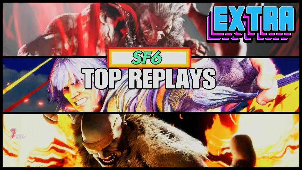 SF6 TOP HIGH LEVEL REPLAYS OF THE WEEK