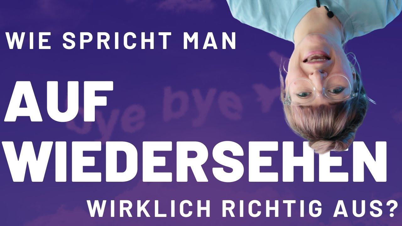 Aussprache von AUF WIEDERSEHEN, AUFWEISEN, etc. | Verbessere deine Aussprache mit Assimilationen!