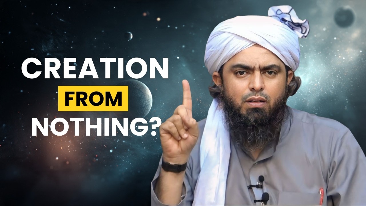 Creation from Nothing Explained | Engineer Muhammad Ali Mirza | Islamic Perspective | Akhie Ummati